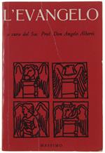 L' EVANGELO tradotto da testi originali. Concordanza e parafrasi. Dizionario del quattro evangeli