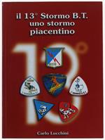 Il 13° STORMO B.T. UNO STORMO PIACENTINO