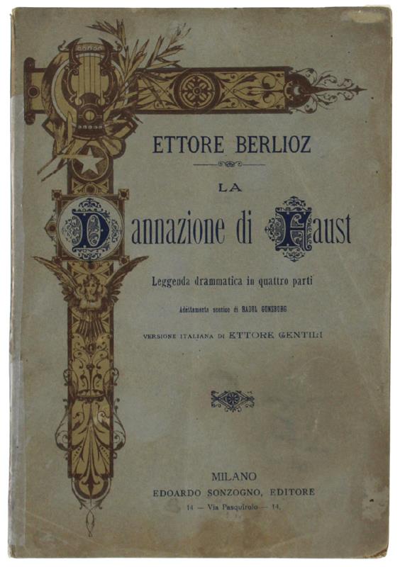 La DANNAZIONE DI FAUST. Leggenda drammatica in quattro parti