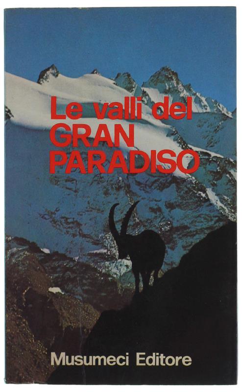 Le VALLI DEL GRAN PARADISO - Giuseppe Lucca - copertina