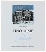 TINO AIME. Silenzi dipinti