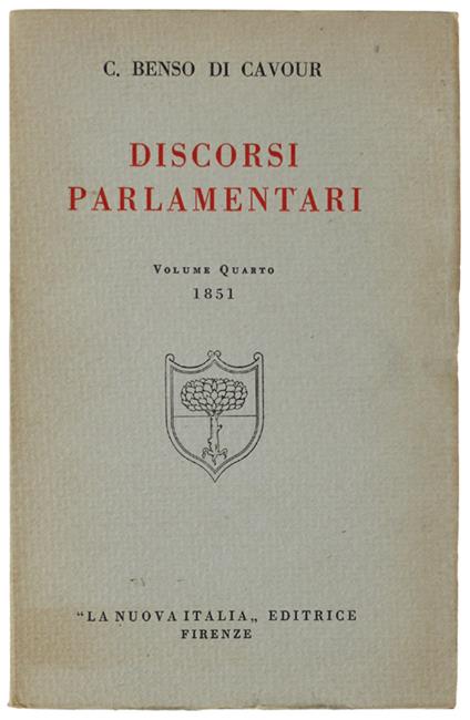 DISCORSI PARLAMENTARI. Volume quarto (1851) - Camillo Cavour - copertina