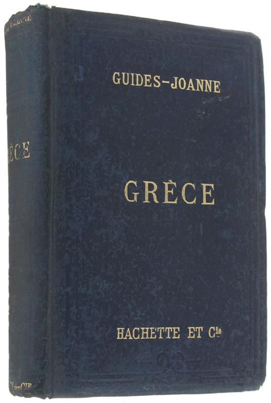 GRECE. Collections des Guides-Joanne. [Première édition] - Fougères Gustave - copertina