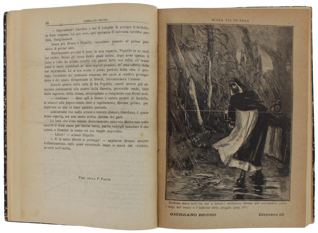 GIORDANO BRUNO. Romanzo storico. Dalle memorie inedite di un gesuita contemporaneo : amori ed odi occulti, occulte vendette, intrighi di tonache e di porpore..