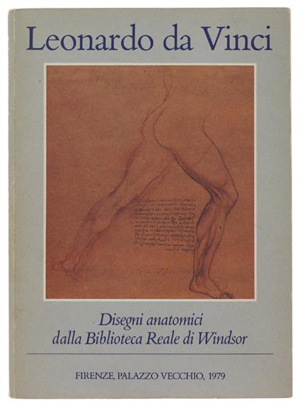 LEONARDO DA VINCI. DISEGNI ANATOMICI DALLA BIBLIOTECA REALE DI WINDSOR - copertina