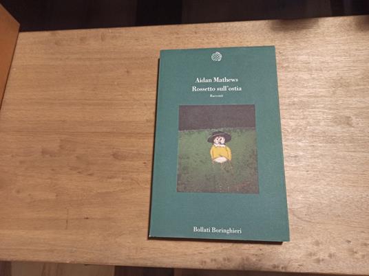 Rossetto sull'ostia - Aidan Mathews - copertina