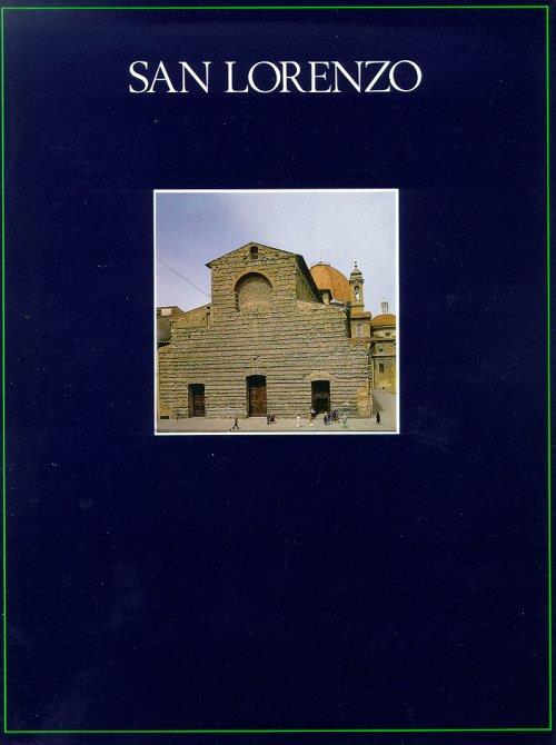 Il complesso monumentale di San Lorenzo. La basilica, le sagrestie, le cappelle, la biblioteca - copertina