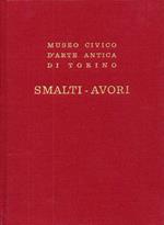 Smalti-avori dal Museo Civico d'Arte Antica di Torino