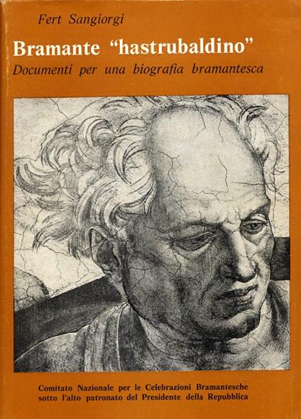 Bramante "hastrubaldino". Documenti per una biografia bramantesca - copertina