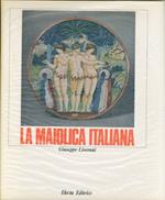La Maiolica Italiana Sino alla Comparsa delle Porcellana Europea