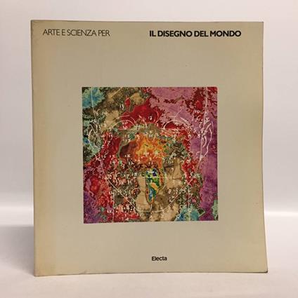 Arte e scienza per il disegno del mondo - copertina
