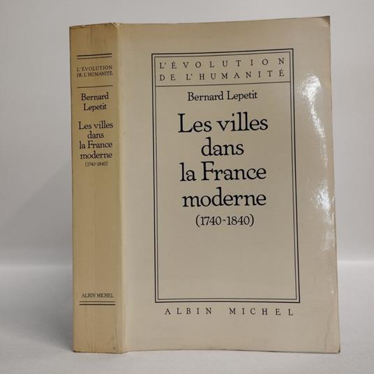 Villes Dans La France Moderne, 1740-1840 (Les): 6018501 (Collections Histoire) - copertina