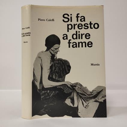 Si fa presto a dire fame - Piero Caleffi - copertina