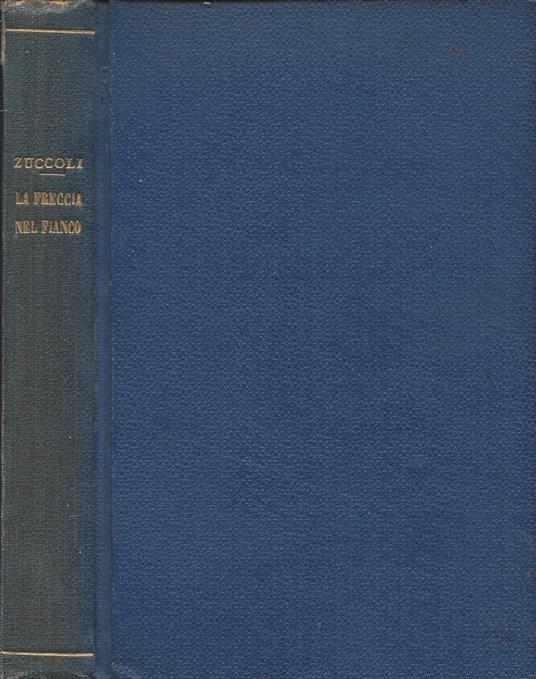 La freccia nel fianco - Luciano Zùccoli - copertina