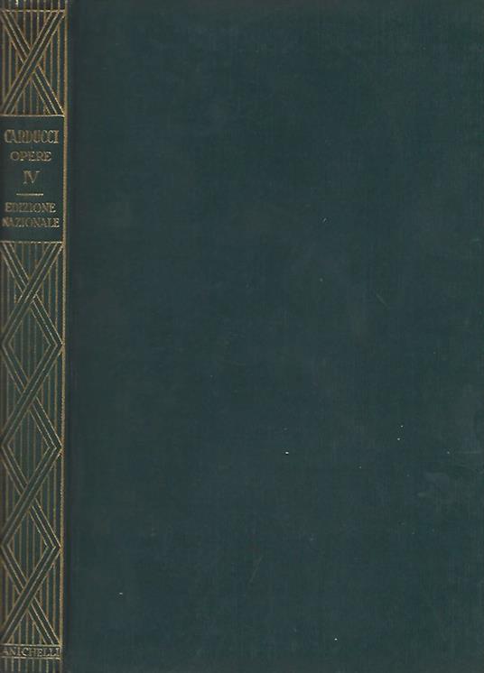 Edizione Nazionale delle opere di Giosue Carducci - Giosuè Carducci - copertina