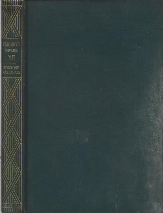 Edizione Nazionale delle opere di Giosue Carducci - Giosuè Carducci - copertina