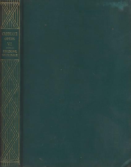 Edizione Nazionale delle opere di Giosue Carducci - Giosuè Carducci - copertina