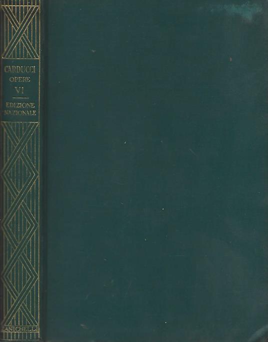 Edizione Nazionale delle opere di Giosue Carducci - Giosuè Carducci - copertina