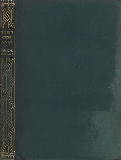 Edizione Nazionale delle opere di Giosue Carducci - Giosuè Carducci - copertina