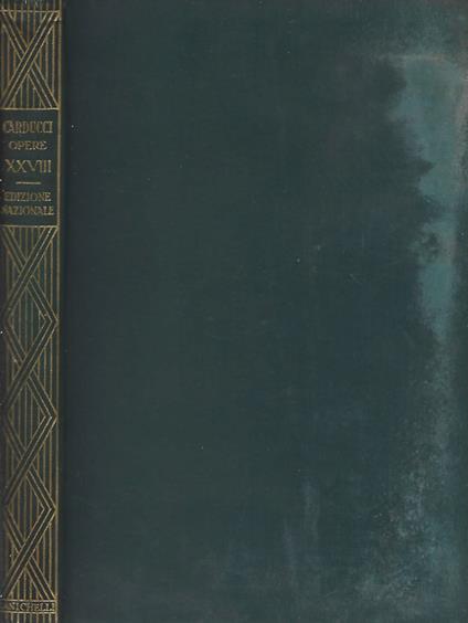 Edizione Nazionale delle opere di Giosue Carducci - Giosuè Carducci - copertina
