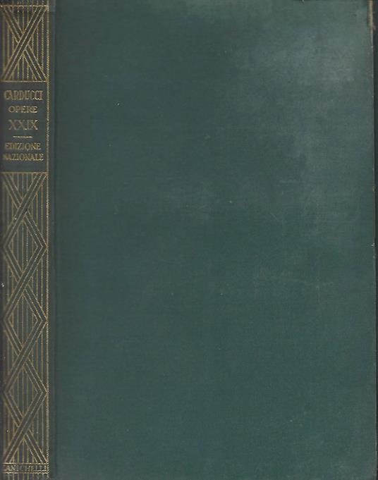 Edizione Nazionale delle opere di Giosue Carducci - Giosuè Carducci - copertina