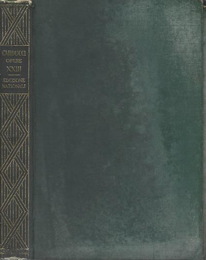 Edizione Nazionale delle opere di Giosue Carducci - Giosuè Carducci - copertina