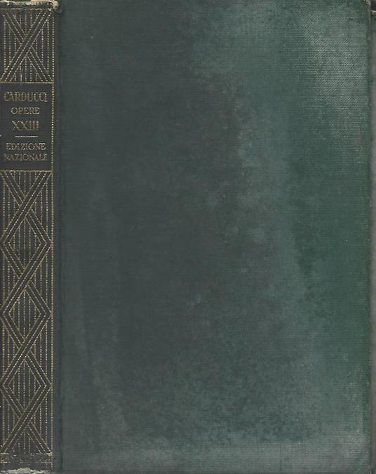 Edizione Nazionale delle opere di Giosue Carducci - Giosuè Carducci - copertina