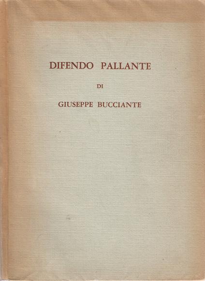 DIfendo Pallante - Giuseppe Bucciante - copertina