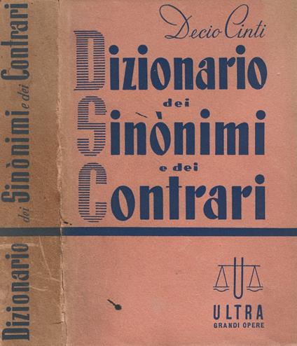 Dizionario dei sinonimi e dei contrari - Decio Cinti - copertina