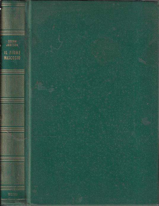 Il fiume nascosto - Storm Jameson - copertina