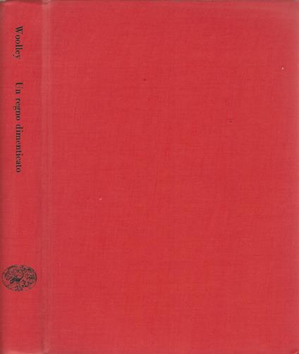 Un regno dimenticato - Leonard Woolley - copertina