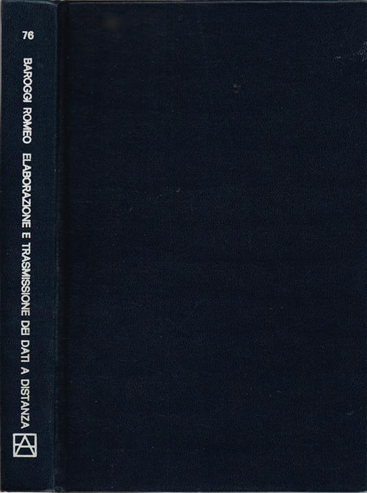 Relaborazione e trasmissione dei dati a distanza - Romeo Baroggi - copertina