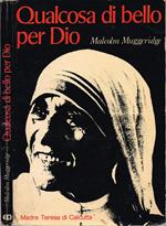 Qualcosa di bello per Dio