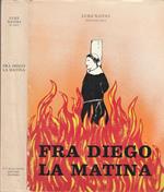 Fra Diego la mattina