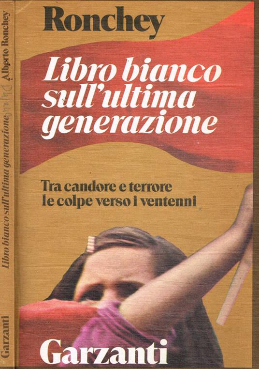 Libro bianco sull'ultima generazione - Alberto Ronchey - copertina