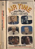 Air time. The inside story of CBS News