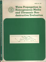 Wave propagation in homogeneous media and ultrasonic non - destructive evaluation