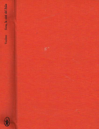 Siena, la città del palio - Mario Verdone - copertina