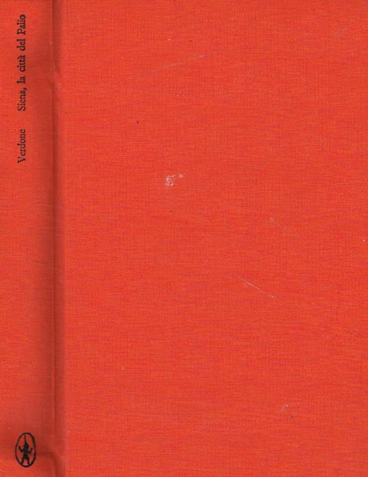 Siena, la città del palio - Mario Verdone - copertina