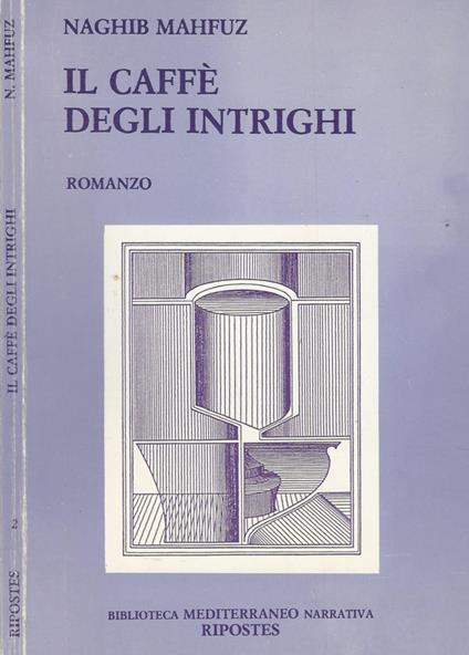 Il Caffè degli Intrighi - Nagib Mahfuz - copertina