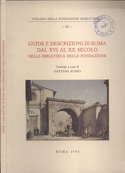 Guide e descrizioni di Roma dal XVI al XX secolo nella Biblioteca della Fondazione - copertina