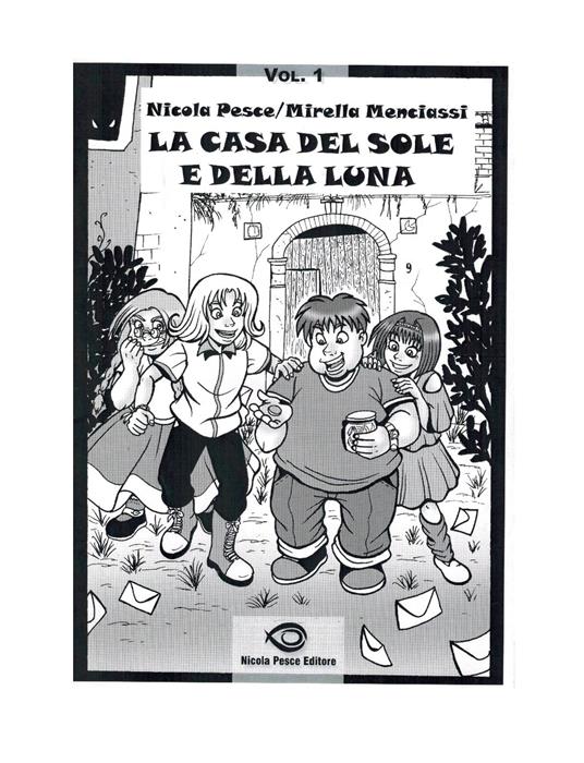 Pesce Menciassi La Casa del Sole e della Luna 1 NPE 2007 - copertina
