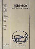 Intersezioni: modi di pensare la psiche. Rivista di psicologica analitica. Nuova serie n. 6, n. 58/98
