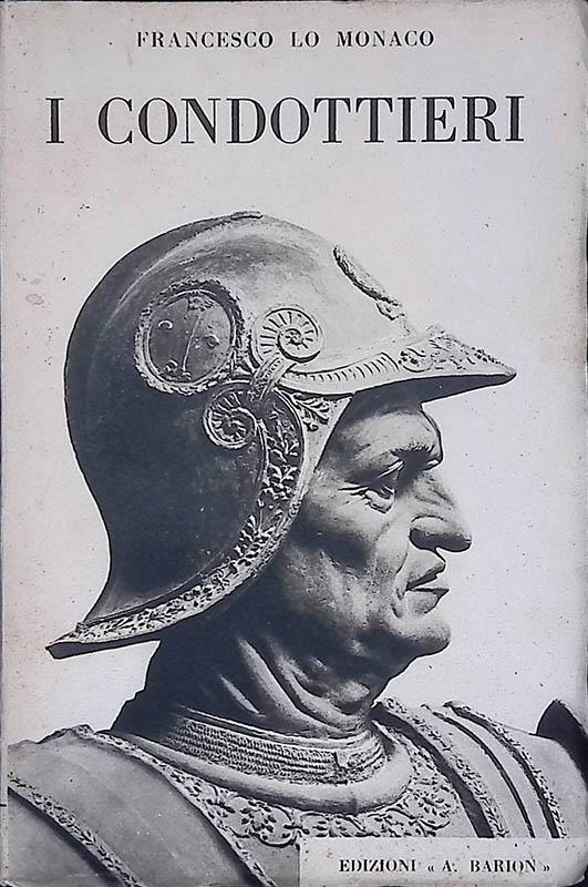 I condottieri - Francesco Lo Monaco - copertina