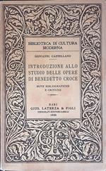 Introduzione alla studio delle opere di Benedetto Croce. Note bibliografiche e critiche