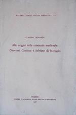 Alle origini della cristianità medievale. Giovanni Cassiano e Salviano di Marsiglia