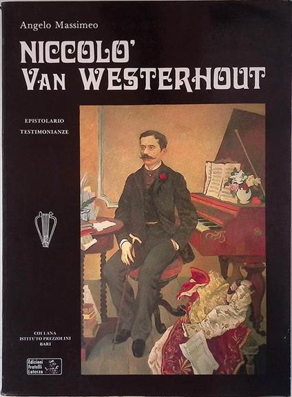 Niccolò Van Westerhout. Epistolario - Testimonianze - Angelo Massimeo - copertina