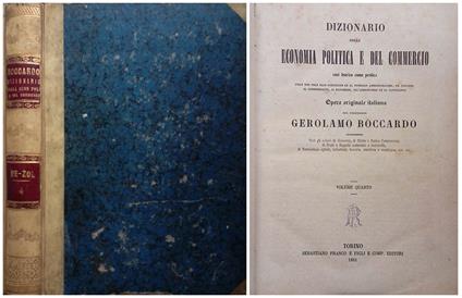 Dizionario della Economia Politica e del Commercio. Così teorico come pratico, utile non solo allo scienziato ed al Pubblico Amministratore, ma eziandio al commerciante, al banchiere, all'agricoltore ed al capitalista. Volume IV - Girolamo Boccardo - copertina