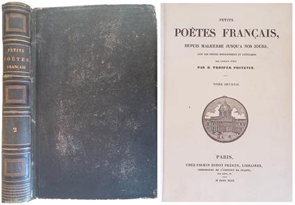 Petits Poétes Francais, depuis malherbe jusqu'a nos jours, avec des notices biographiques et littérarires sur chacun d'eux. Tome Second - copertina