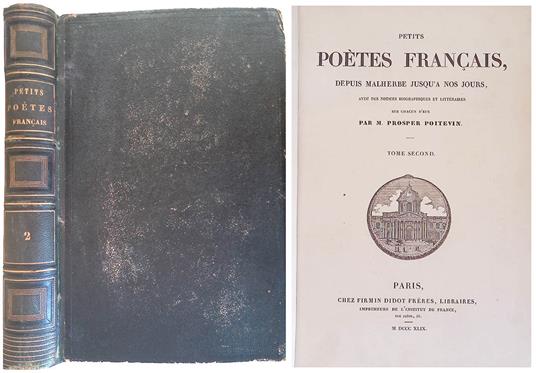 Petits Poétes Francais, depuis malherbe jusqu'a nos jours, avec des notices biographiques et littérarires sur chacun d'eux. Tome Second - copertina